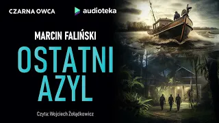 "Ostatni azyl" Marcin Faliński | audiobook