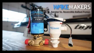 What Is the Difference Between Aerator & Reversible Ballast Pumps I WakeMAKERS Tech Talk