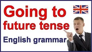 English future tense | Going to + verb | Learn English grammar