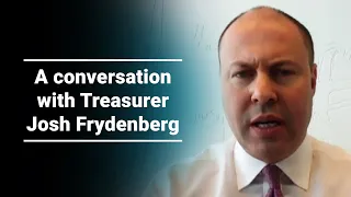 A conversation with Treasurer Josh Frydenberg