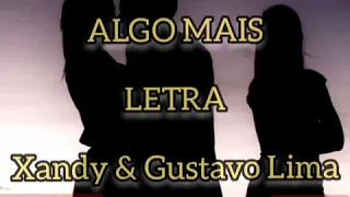 Letra Algo Mais - Xandy Avião Feat. Gustavo Lima