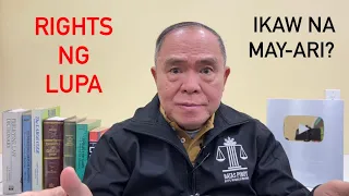 SAYO NA BA ANG LUPA KUNG MAY RIGHTS KA?