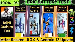 Realme X7 Max vs GT Neo 2 vs GT Master Edition vs GT BGMI Draining Test 100%-0% After Android 12🔥🔥🔥