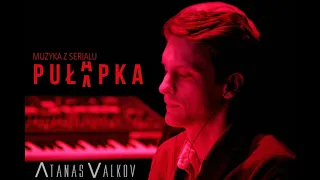 Atanas Valkov - Outro (Pułapka / The Trap OST)