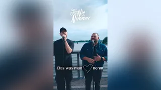 Nie und Nimmer - DAS WAS MAN LIEBE NENNT (Offizielles Video)
