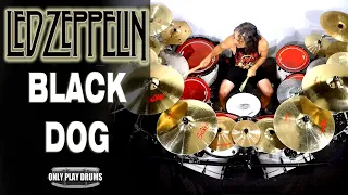 Led Zeppelin - Black Dog (Only Play Drums)