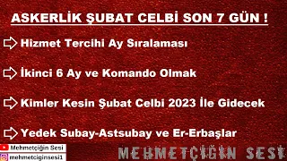 Askerlik Şubat Celbi 2022 Son 7 GÜN ! | Mehmetçiğin Sesi