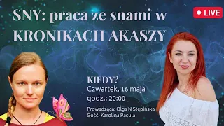 Sny: praca ze snami w Kronikach Akaszy