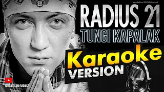 Radius 21 - Tungi kapalak / KARAOKE / official