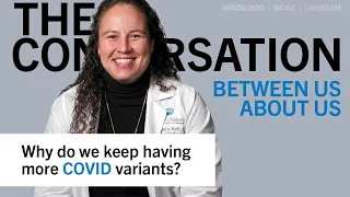 Why do we keep having more COVID variants? Shaquita Bell, MD