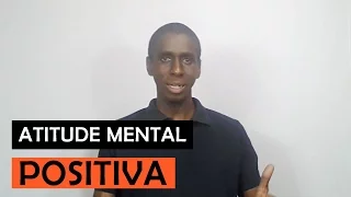 Você Tem Atitude Mental Positiva? | FocusLife