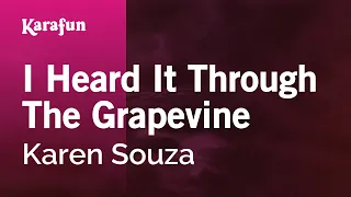 I Heard It Through the Grapevine - Karen Souza | Karaoke Version | KaraFun