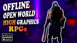 Top 10 Offline Open World RPG Games for Android/iOS 2023 | High Graphics Best Offline Games