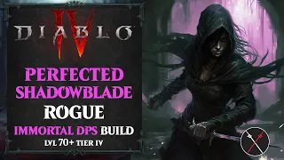 Diablo 4 Rogue Build - Perfected Shadowblade Endgame Build (Level 70+)