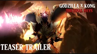 GODZILLA X KONG : THE FINAL DAYS (2025) FANMADE TRAILER