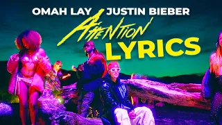 Omah Lay & Justin Bieber - Attention (Lyrics)