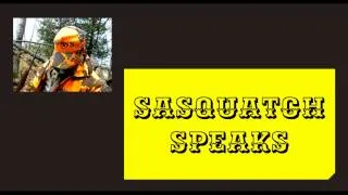 Sasquatch Speaks 4