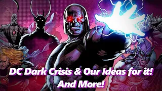 DC Dark Crisis and Our Ideas for it! & More! - Absolute Comics