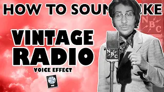 VINTAGE RADIO Vocal Effect (50's Style/LoFi Voice)