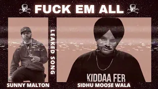 FUCK EM ALL (FULL LEAKED SONG) | SIDHU MOOSE WALA | SUNNY MALTON | LATEST PUNJABI SONGS 2022