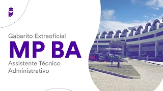 Gabarito Extraoficial MP BA - Assistente Técnico – Administrativo