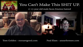 You Can't Make This Shit Up! Episode 1 Tom Golden and Paul Elam