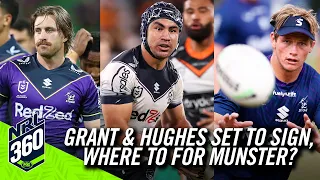 Hughes & Grant set to re-sign with Storm, but will Munster dip to Dolphins? | NRL 360 | Fox League