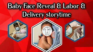 BABY ASHER FACE REVEAL | LABOR & DELIVERY STORY TIME