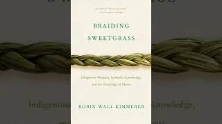 Braiding Sweetgrass Chapter 21: Burning Cascade Head - Robin Wall Kimmerer