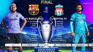 PES 2021 - Barcelona vs Liverpool - Final UEFA Champions League [UCL] 2021/2022