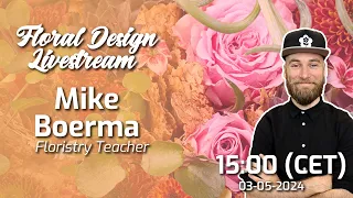 Flower Arranging Livestream #79 with Mike Boerma