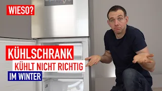 Kühlschrank kühlt nicht richtig im Winter - WIESO?