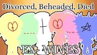 ~ Ex-Wives // GLMV // Flash Warning // Read Desc. ~