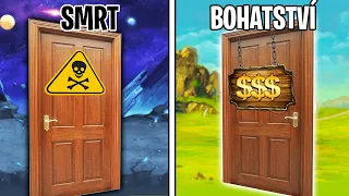 DO KTERÝCH DVEŘÍ BYCH MĚL VSTOUPIT??