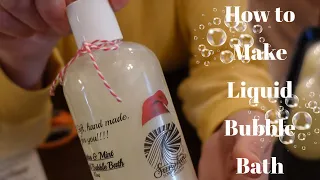 How To Make Liquid Bubble Bath (Fun DIY Christmas Gift project)