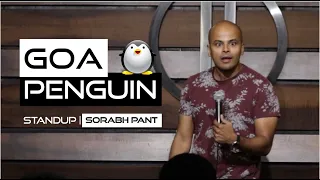 GOA & PENGUINS | Standup Comedy | Sorabh Pant