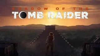 Прохождение Shadow of the Tomb Raider - Часть 5:Гробница"Воющие пещеры"