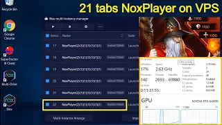 21 Android instances with NoxPlayer on VPS Android Emulator