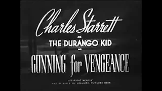 The Durango Kid - Gunning For Vengeance - Charles Starrett, Smiley Burnette