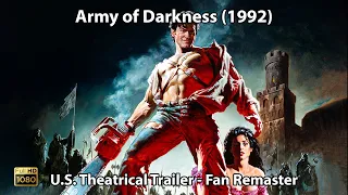 Army of Darkness (1992) -  USA Theatrical Trailer | Fan Remaster | HD