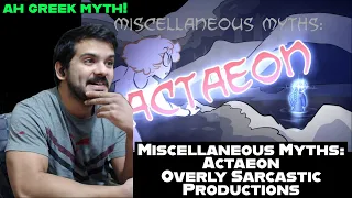 Miscellaneous Myths: Actaeon (Overly Sarcastic Productions) reaction
