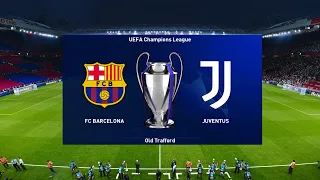 UEFA Champions League Final 2021 - Barcelona vs Juventus Gameplay