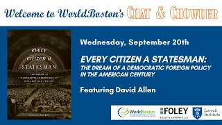 Chat & Chowder with David Allen | Every Citizen a Statesman