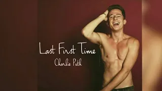 Charlie Puth - Last First Time