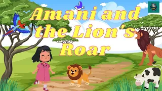 Amani and the Lion's Roar#fun#kidsvideo#animation