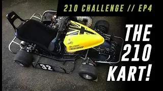 210 Challenge // Ep4 - The 210 Villiers Kart!