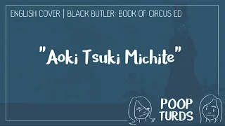 Aoki Tsuki Michite | English Cover | Black Butler: Book of Circus ED