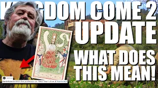 Kingdom Come 2 | New Updates & Theories