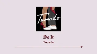 ［和訳］Do It - Tuxedo