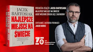 Jacek Bartosiak - warszawska premiera książki „Najlepsze miejsce na świecie”. 22.03.2023, Kinoteka.